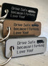 Drive Safe Keychains