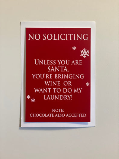 No Soliciting Sign (Unless You Are Santa)